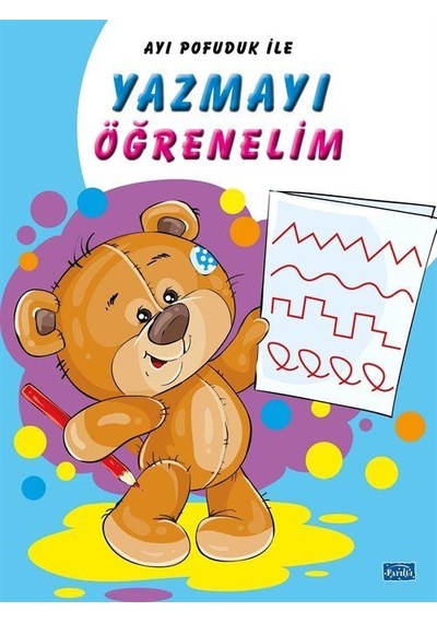 Ayı Pofuduk İle Yazmayı Öğrenelim / Kolektif