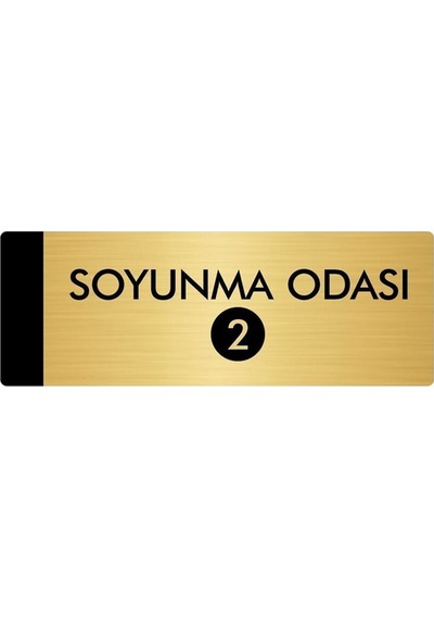 Metal Yönlendirme Levhası, Departman Kapı Isimliği Soyunma Odası 2 10x20 Cm Altın Renk