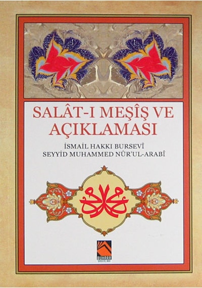 Salat-ı Meşiş ve Açıklaması - İhramcızade Hacı İsmail Hakkı Altuntaş - Buhara Yayınları