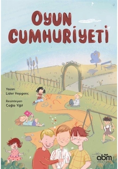 Oyun Cumhuriyeti - Lider Hepgenç - Abm Yayınevi