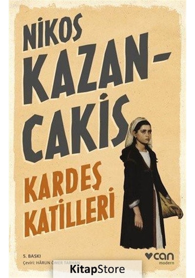 Kardeş Katilleri - Nikos Kazancakis - Can Yayınları