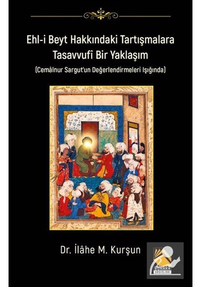 Ehl-i Beyt Hakkındaki Tartışmalar Tasavvufi Bir Yaklaşım Cema...