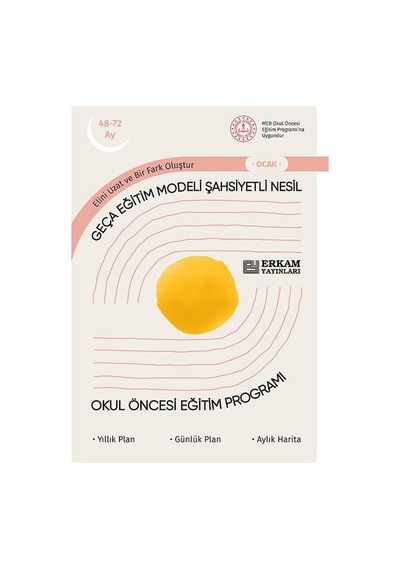 Geça Eğitim Modeli Şahsiyetli Nesil - Okul Öncesi Eğitim Programı 48-72 Ay