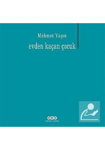 Evden Kaçan Çocuk - Mehmet Yaşın - Yapı Kredi Yayınları