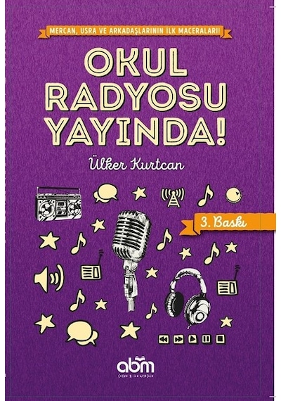 Okul Radyosu Yayında - Ülker Kurtcan - Abm Yayınevi