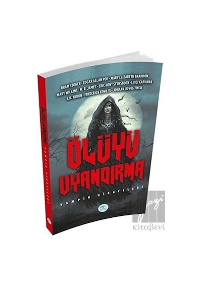 Ölüyü Uyandırma - Bram Stoker - Mavi Çatı Yayınları