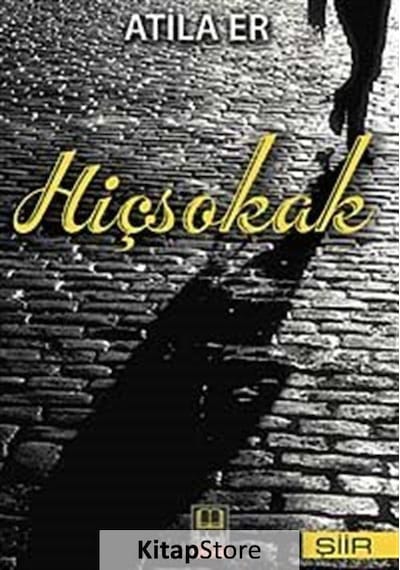 Hiçsokak - Attila Er - Babıali Kitaplığı