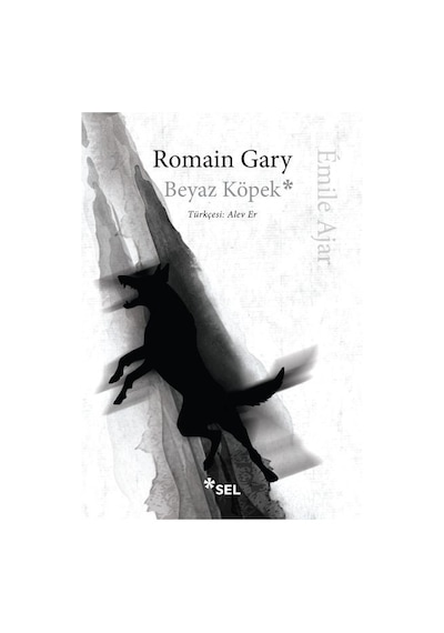 Beyaz Köpek - Romain Gary - Sel Yayıncılık