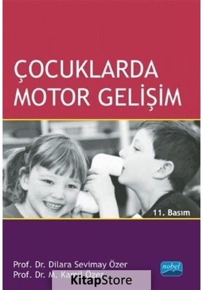 Çocuklarda Motor Gelişim / Prof. Dr. M. Kamil Özer