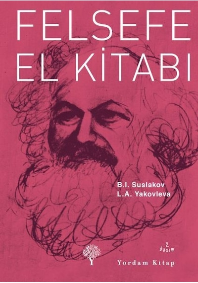Felsefe El Kitabı - I. Suslakov -  A. Yakovleva - Yordam Kitap