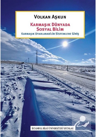 Karmaşık Dünyada Sosyal Bilim & Karmaşık Uyarlanabilir Sisteml...