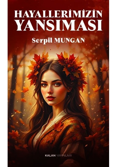 Hayallerimizin Yansıması