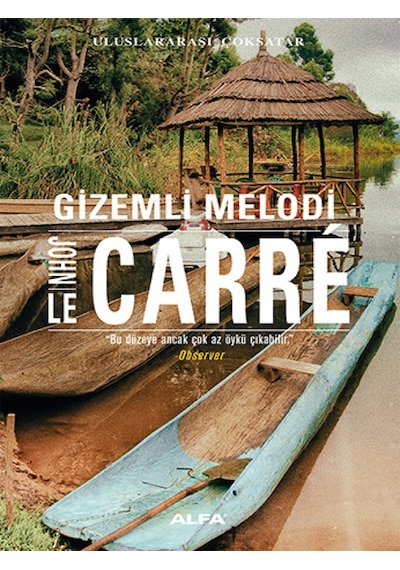 Gizemli Melodi - John Le Carre - Alfa Yayıncılık