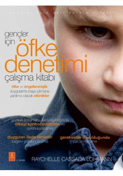 Gençler için Öfke Denetimi Çalışma Kitabı - Raychelle Cassada Lohmann - Nobel Yaşam