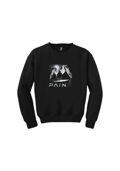 Pain Nothing Remains the Same Siyah Sweatshirt