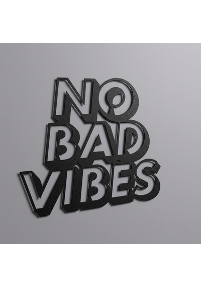 No Bad Vibes Yazılı Metal Tablo Siyah