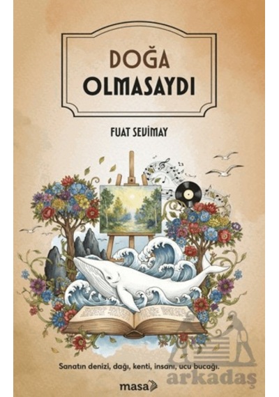 Doğa Olmasaydı Masa Kitap