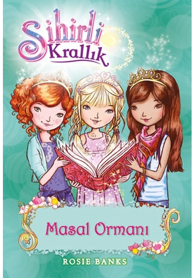 Sihirli Krallık 11-Masal Ormanı- Doğan ve Egmont Yayıncılık