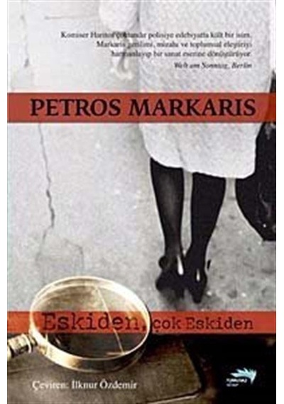 Eskiden, Çok Eskiden / Petros Markaris