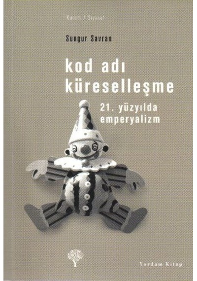 Kod Adı Küreselleşme-21.yüzyılda Emperyalizm - Bıso-876841