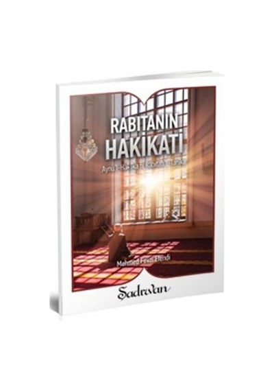 Rabıtanın Hakikati-Küçük Boy - Mehmed Fevzi Efendi - Şadırvan Yayınları