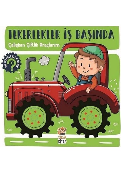 Çalışkan Çiftlik Araçlarım-Tekerlekler İş Başında