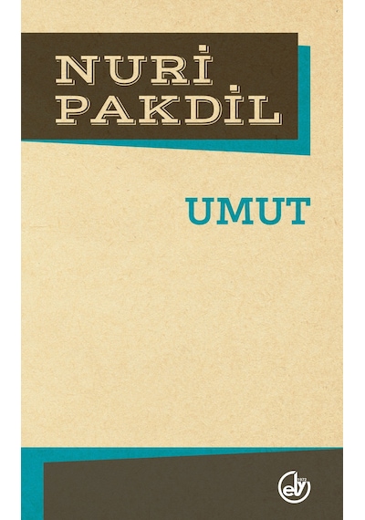 Umut - Nuri Pakdil - Edebiyat Dergisi Yayınları