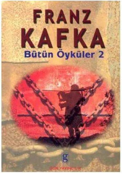 Bütün Öyküler 2 : Kafka