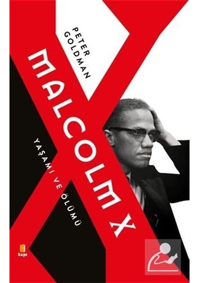 Malcolm X - Yaşamı ve Ölümü / Peter Goldman