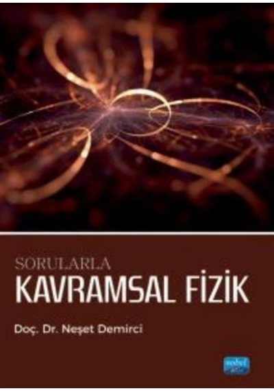 Sorularla Kavramsal Fizik / Neşet Demirci
