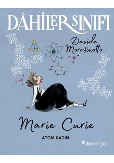 Dahiler Sınıfı Marie Curie - Atom Kadın