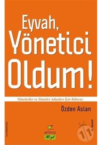 Eyvah Yönetici Oldum! - Özden Aslan - Elma Yayınevi