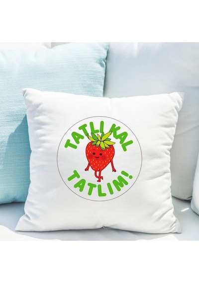 Tatlılık Tatlım Yazılı Çilek Tasarımlı Dekoratif Yastık Kılıfı Eğlenceli Tasarım, İçi Boş Beyaz