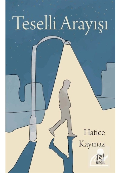 Teselli Arayışı / Hatice Kaymaz