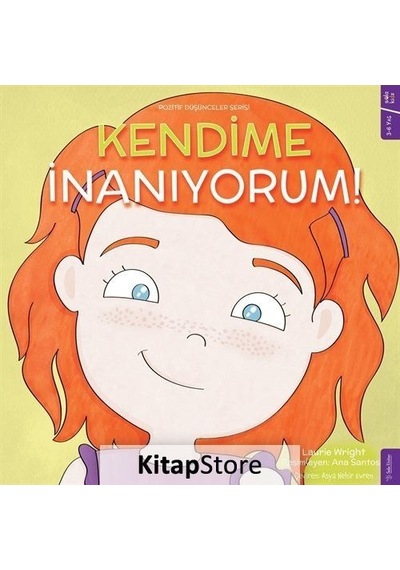Kendime İnanıyorum! Pozitif Düşünceler Serisi - Laurie Wright - Sola Kidz