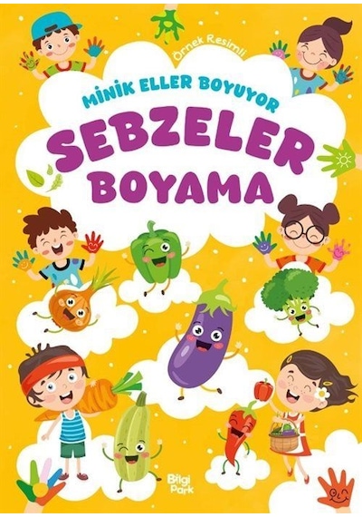 Minik Eller Boyuyor Sebzeler Boyama Kitabı Örnek Resimli