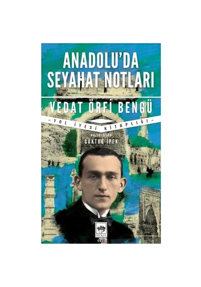 Anadolu'da Seyahat Notları