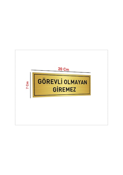 Görevli Olmayan Giremez Yazısı Gold Metal Levha