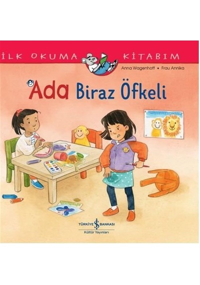 Ada Biraz Öfkeli - İlk Okuma Kitabım