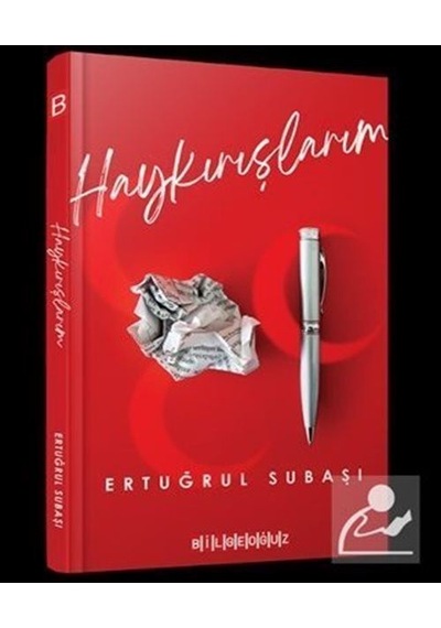 Haykırışlarım / Ertuğrul Subaşı