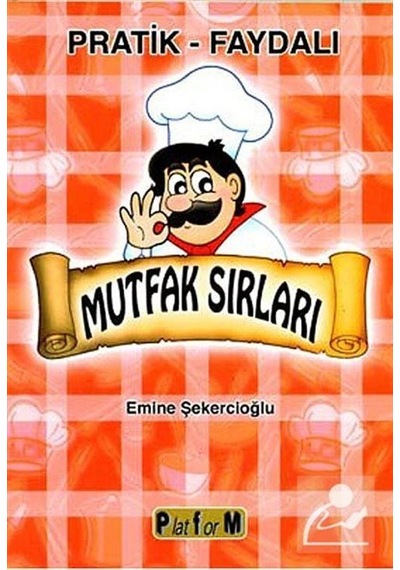 Mutfak Sırları - Emine Şekercioğlu - Platform Yayınları
