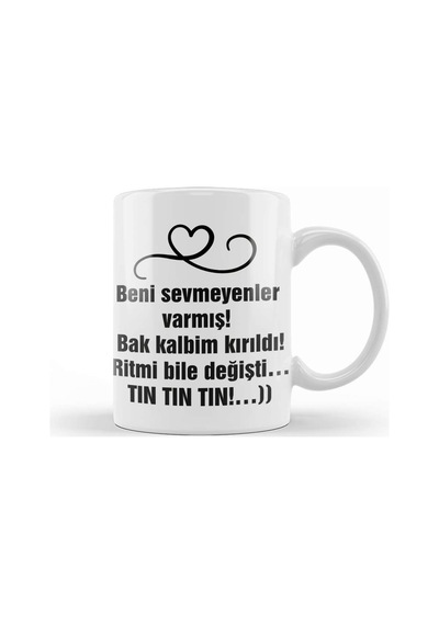 Komik Söz Beni Sevmeyenler Varmış Kupa Bardak Porselen Karışık