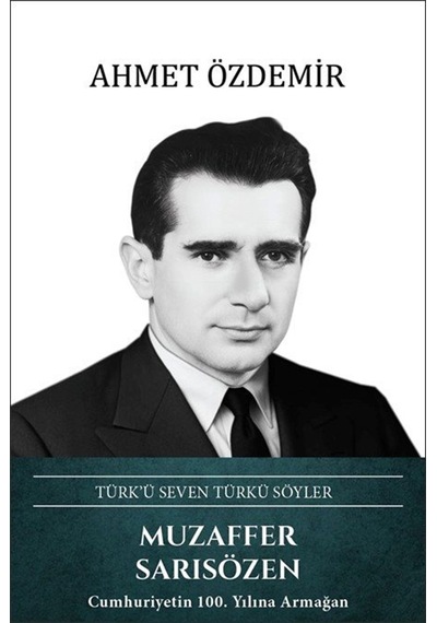 Muzaffer Sarısözen - Türk'ü Seven Türkü Söyler / Ahmet Özdemir