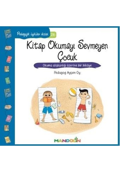 Kitap Okumayı Sevmeyen Çocuk-Pedagojik Öyküler Dizisi 26 - Ayşen Oy - Mandolin
