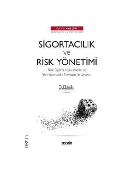 Sigortacılık ve Risk Yönetiminin Temelleri  Mahir Çipil Seçkin