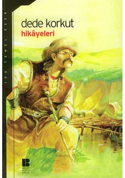 Dede Korkut Hikayeleri - Alim Kahraman - Bilge Kültür Sanat