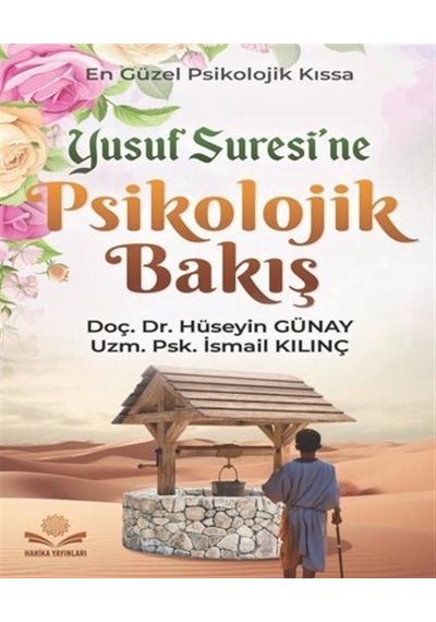 Yusuf Suresine Psikolojik Bakış / İsmail Kılınç