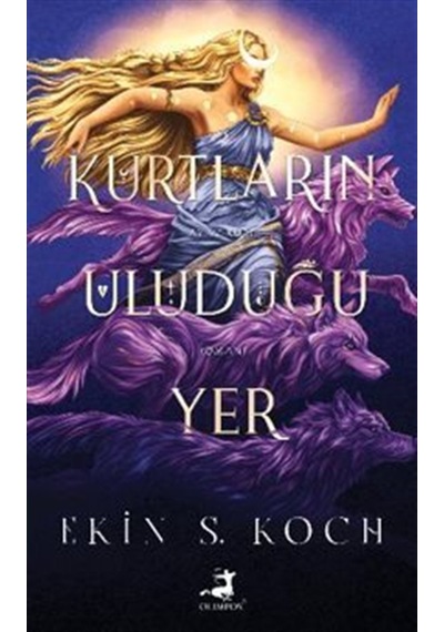 Kurtların Uluduğu Yer Karton Kapak / Ekin S. Koch