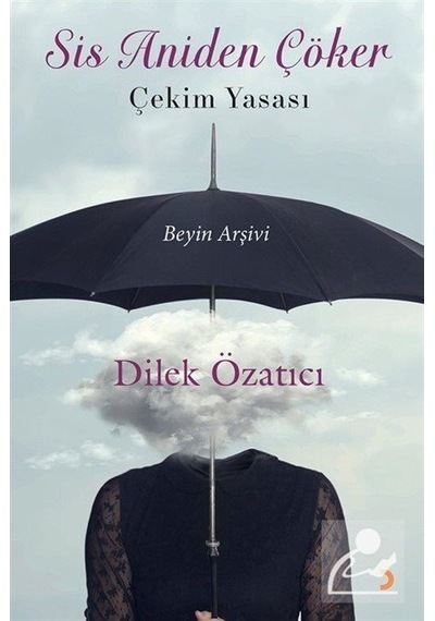 Sis Aniden Çöker - Çekim Yasası - Dilek Özatıcı - Cinius