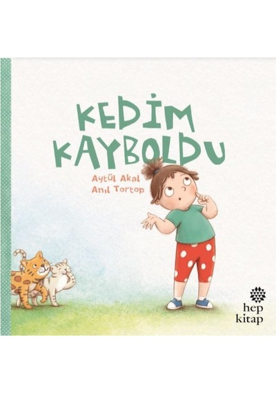Kedim Kayboldu - Aytül Akal - Hep Kitap